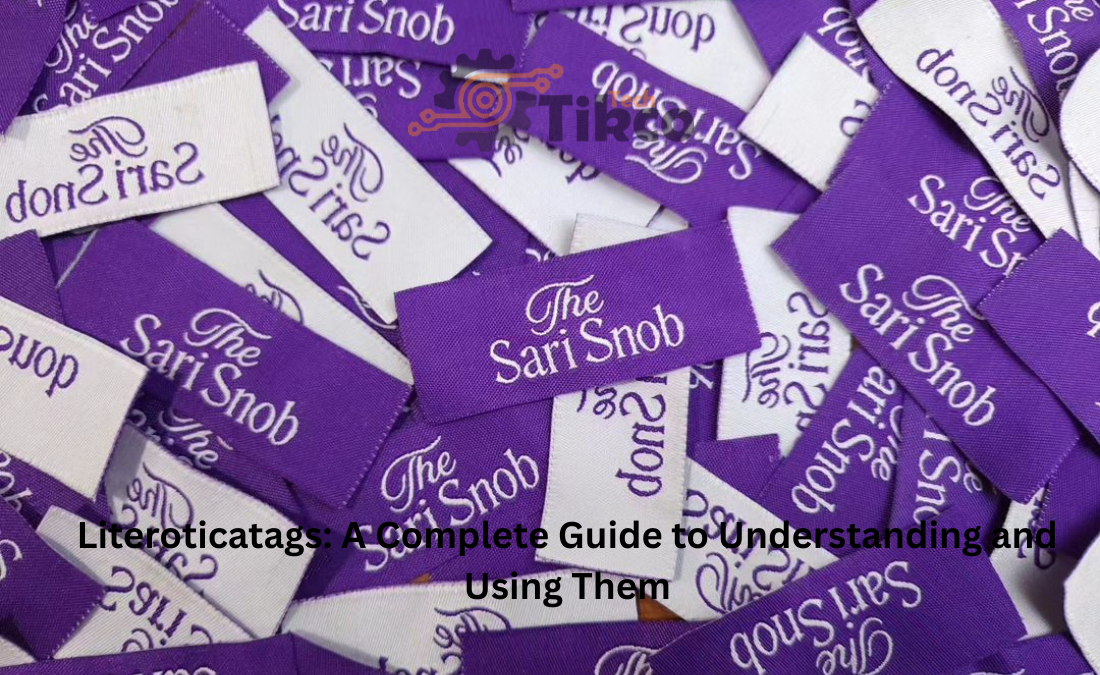 Literoticatags: A Complete Guide to Understanding and Using Them