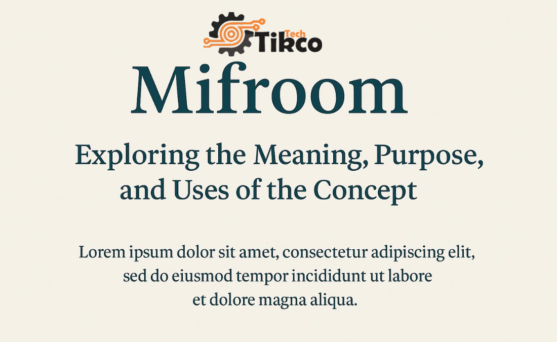Mifroom