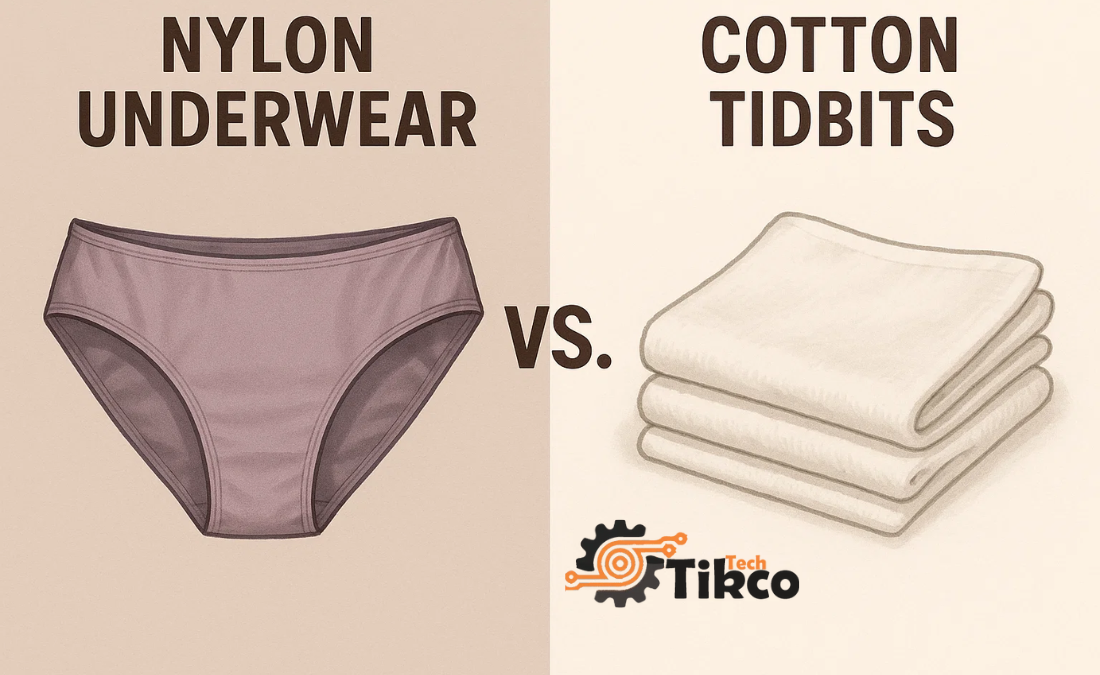 Nylon Underwear vs Cotton Tidbits