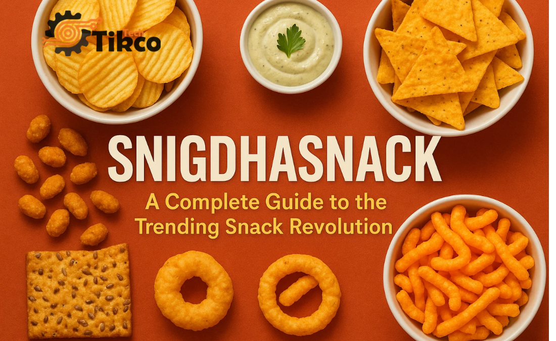 Snigdhasnack: A Complete Guide to the Trending Snack Revolution
