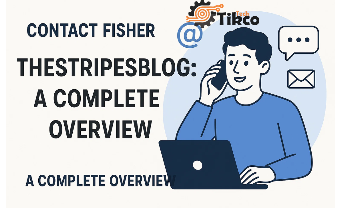 Contact Fisher TheStripesBlog