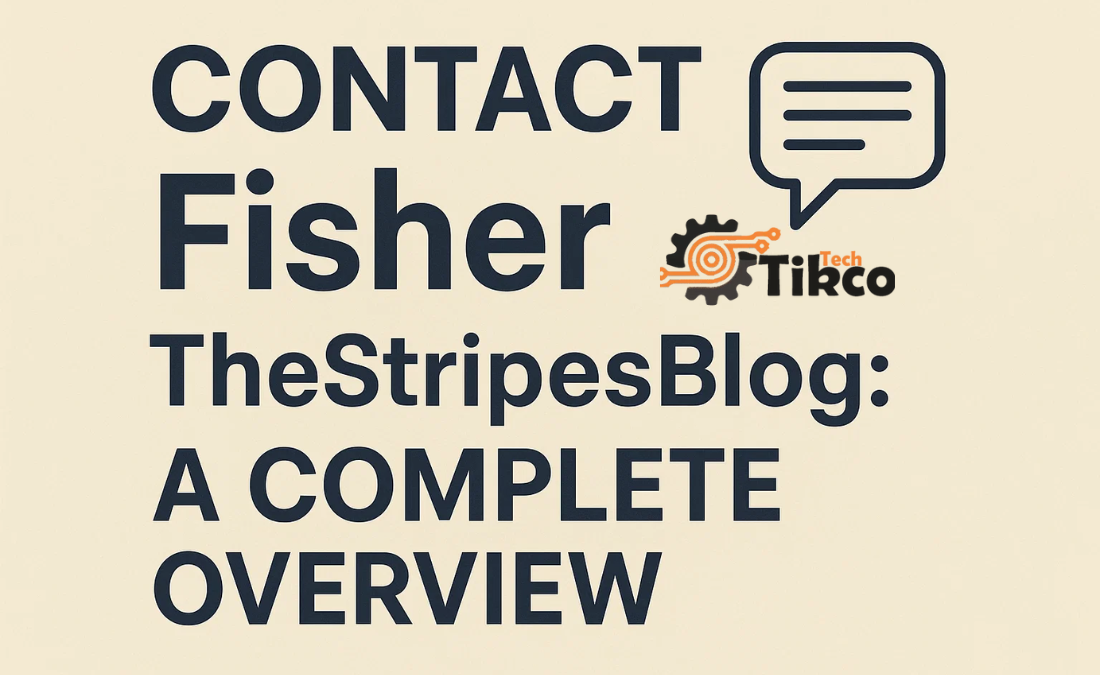 Contact Fisher TheStripesBlog