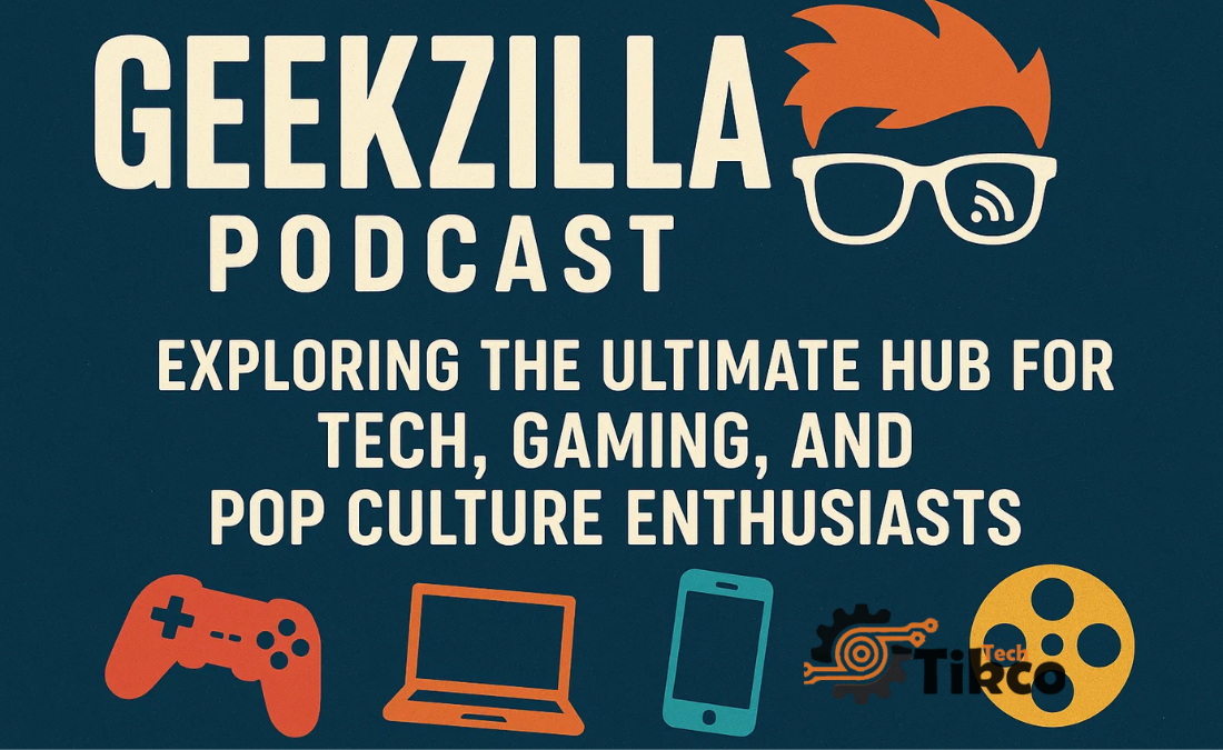 Geekzilla Podcast